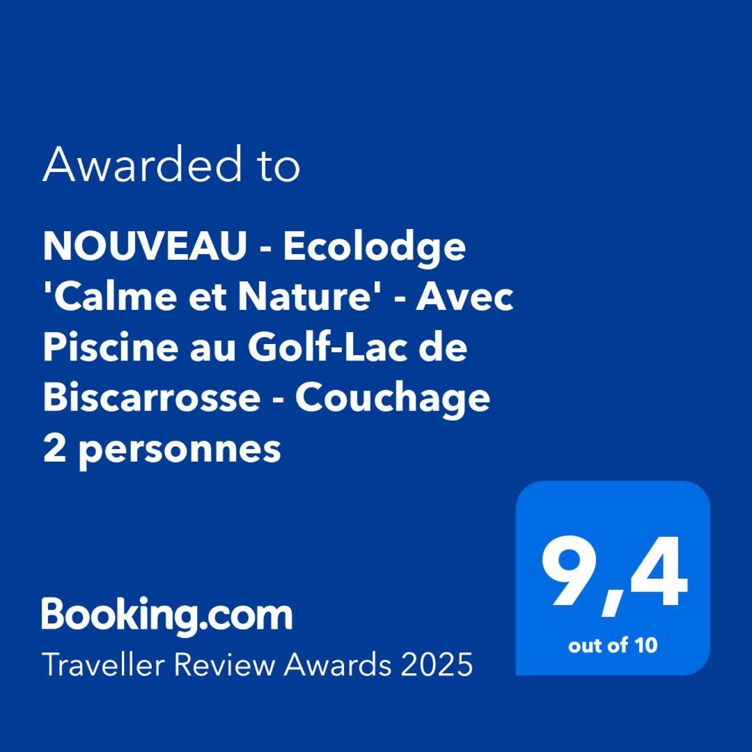 Nouveau - Ecolodge 'Calme Et Nature' - Avec Piscine Au Golf-Lac De Biscarrosse - Couchage 2 Personnes Exterior foto